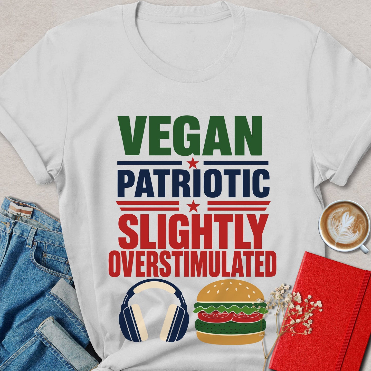 Vegan Patriotic Slightly Overstimulated T-Shirt
