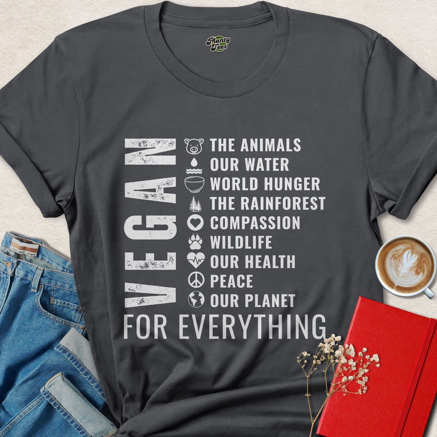 Vegan For Everything Shirt | Activist Vegan Tee