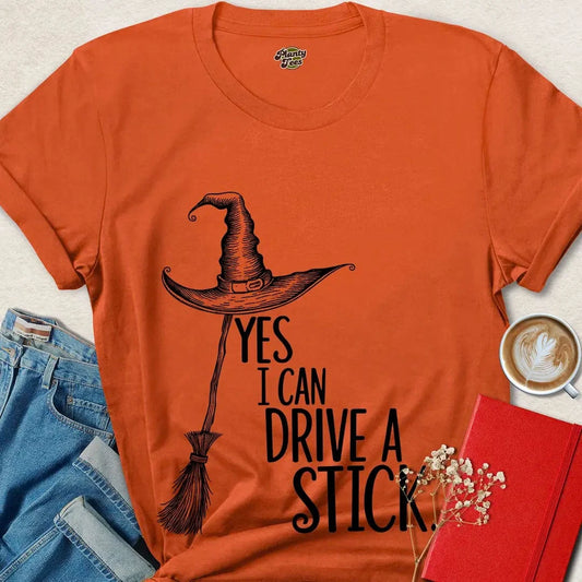 Yes I Can Drive a Stick Witch Shirt – Funny Halloween Tee
