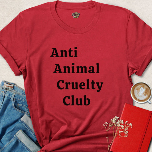 Anti Animal Cruelty Club Vegan Shirt | Animal Rights Tee