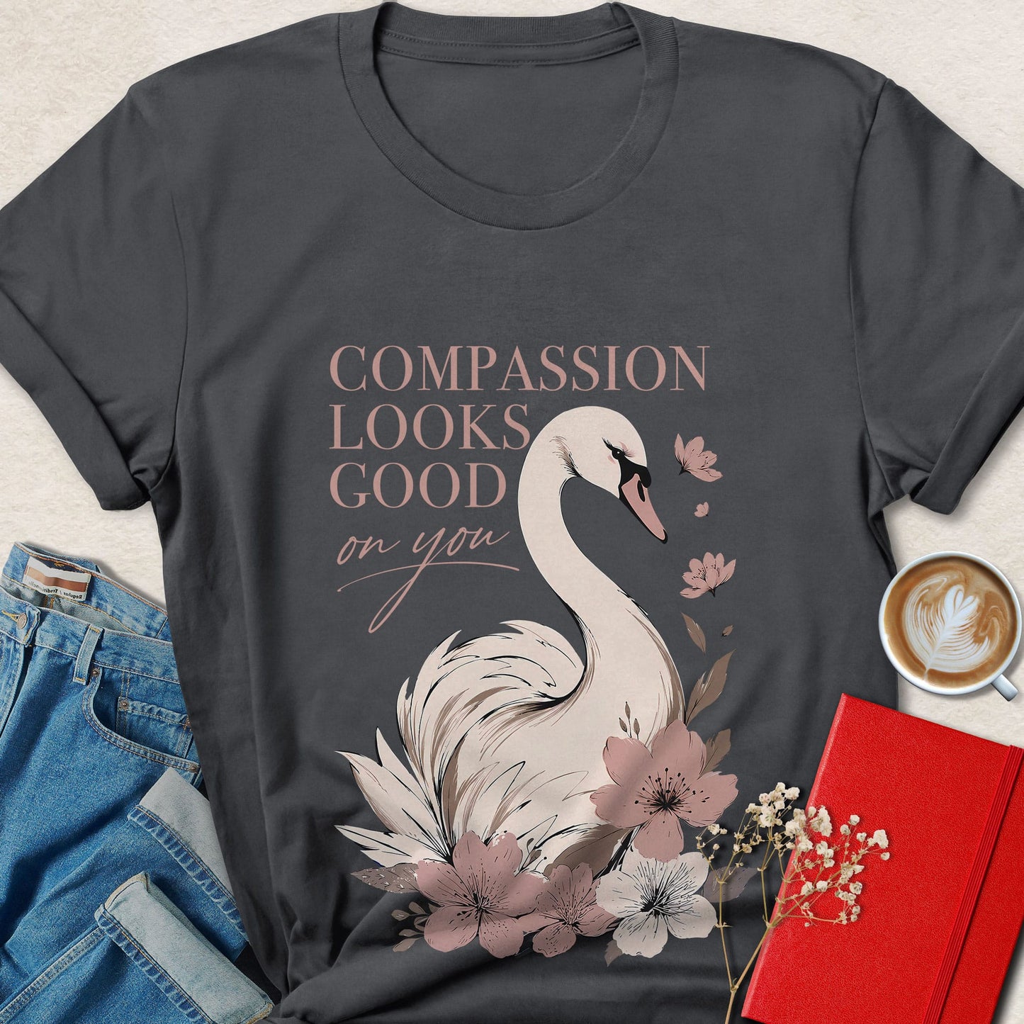 Compassion Looks Good on You Swan Inspirational T-shirt