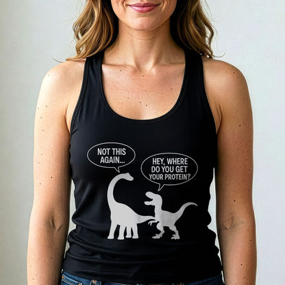 Where Do You Get Protein Tank Top Funny Vegan Dino Shirt