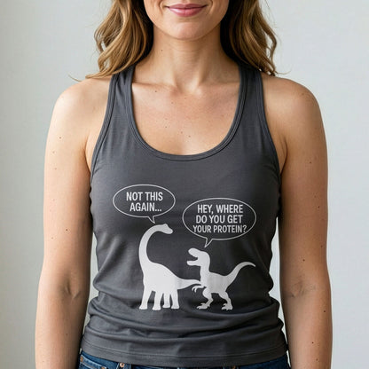 Where Do You Get Protein Tank Top Funny Vegan Dino Shirt