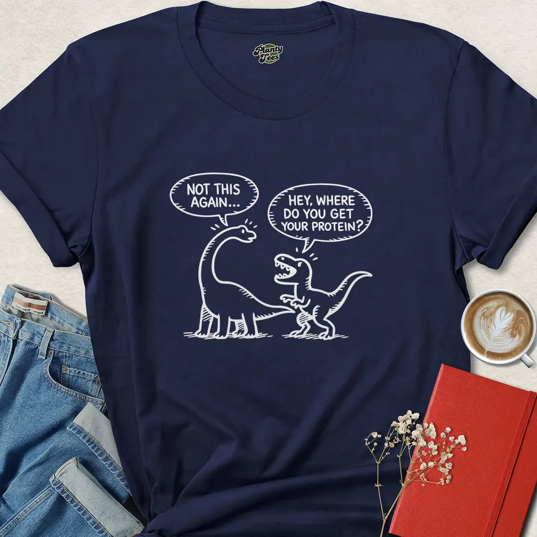 Funny Vegan Protein Shirt – Dino Joke Tee for Plant-Based Life