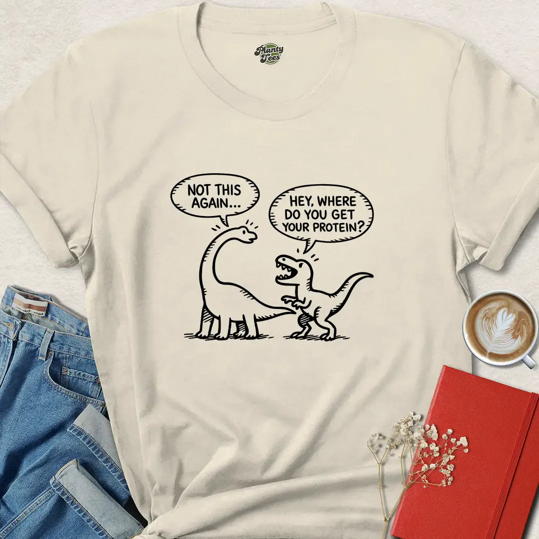 Funny Vegan Protein Shirt – Dino Joke Tee for Plant-Based Life