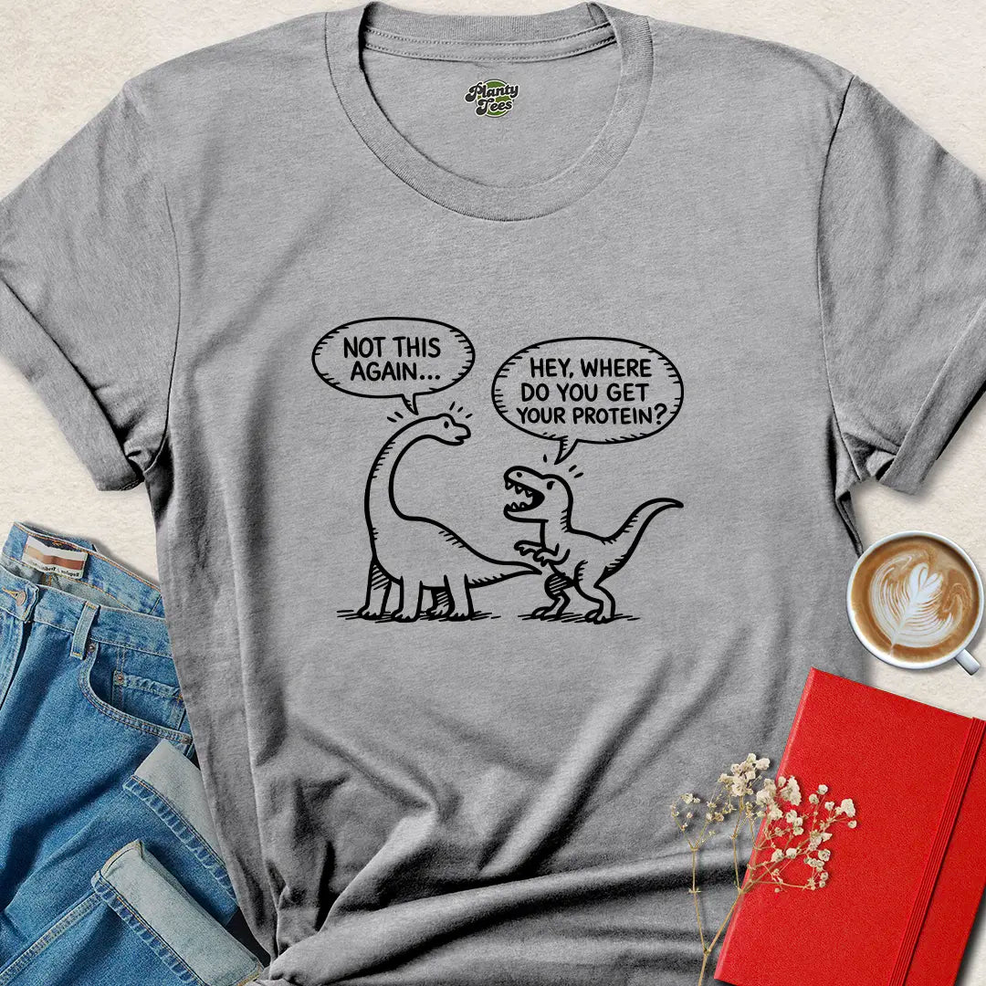 Funny Vegan Protein Shirt – Dino Joke Tee for Plant-Based Life