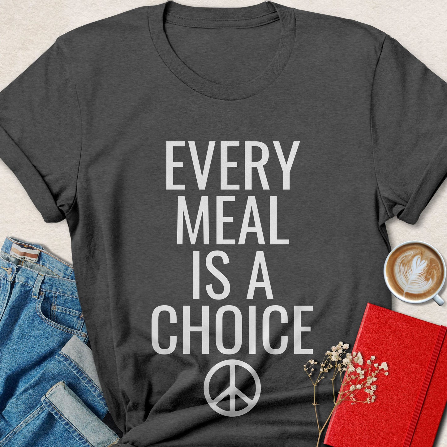 Every Meal Is a Choice Typography T-shirt