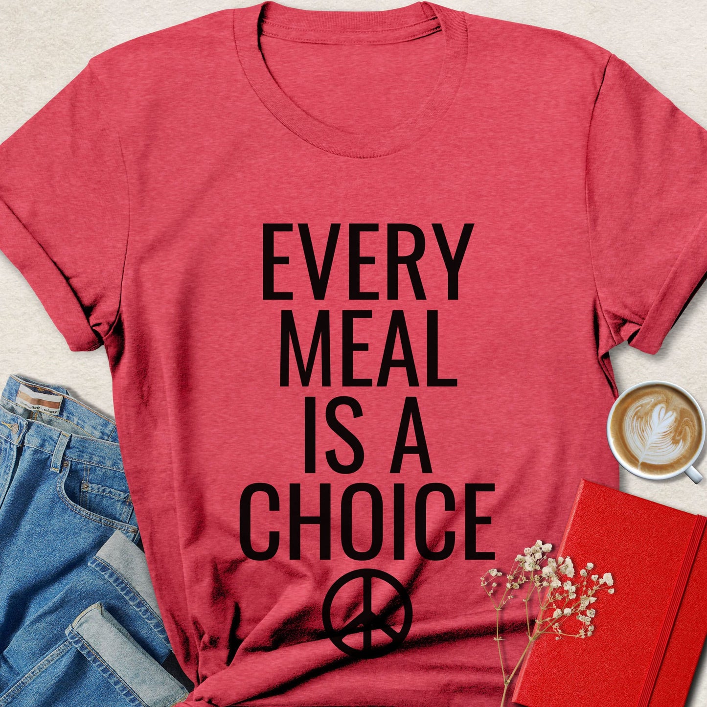 Every Meal Is a Choice Typography T-shirt