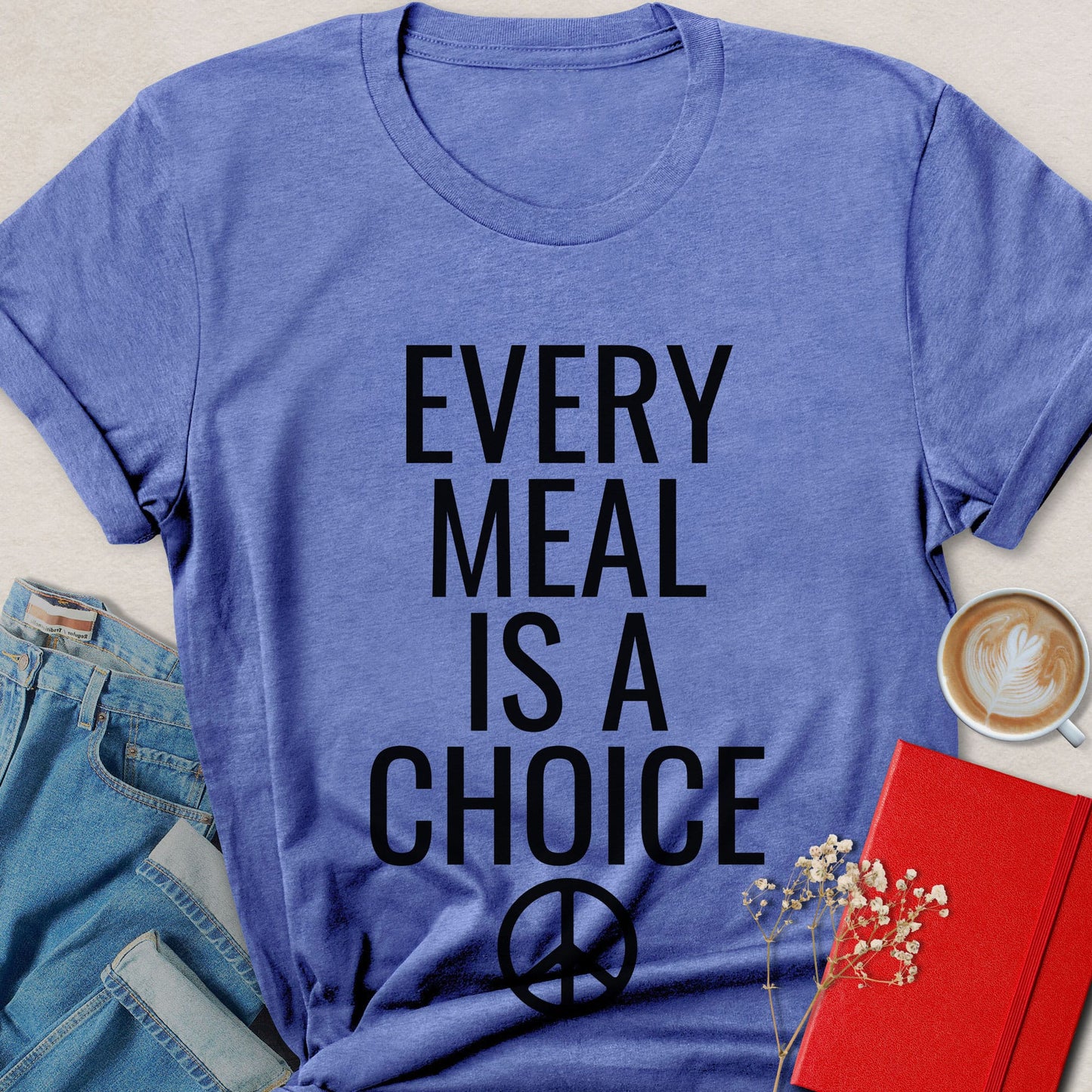 Every Meal Is a Choice Typography T-shirt