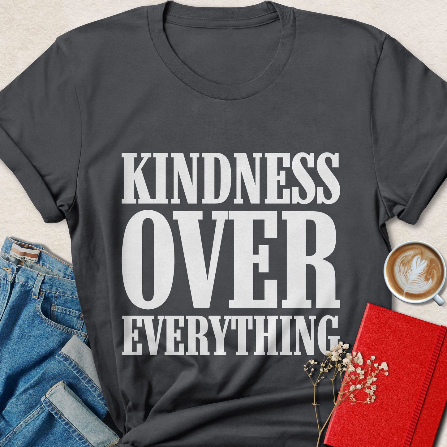 Kindness Over Everything Typography T-Shirt
