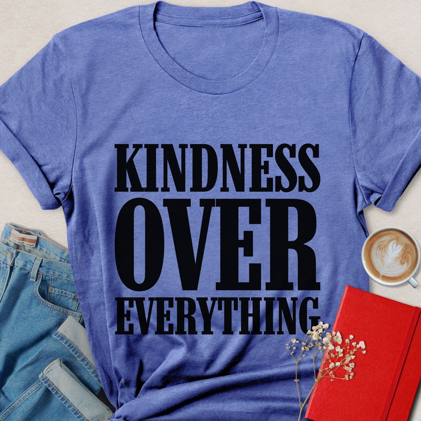 Kindness Over Everything Typography T-Shirt