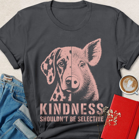 Kindness Shouldn’t Be Selective T-Shirt