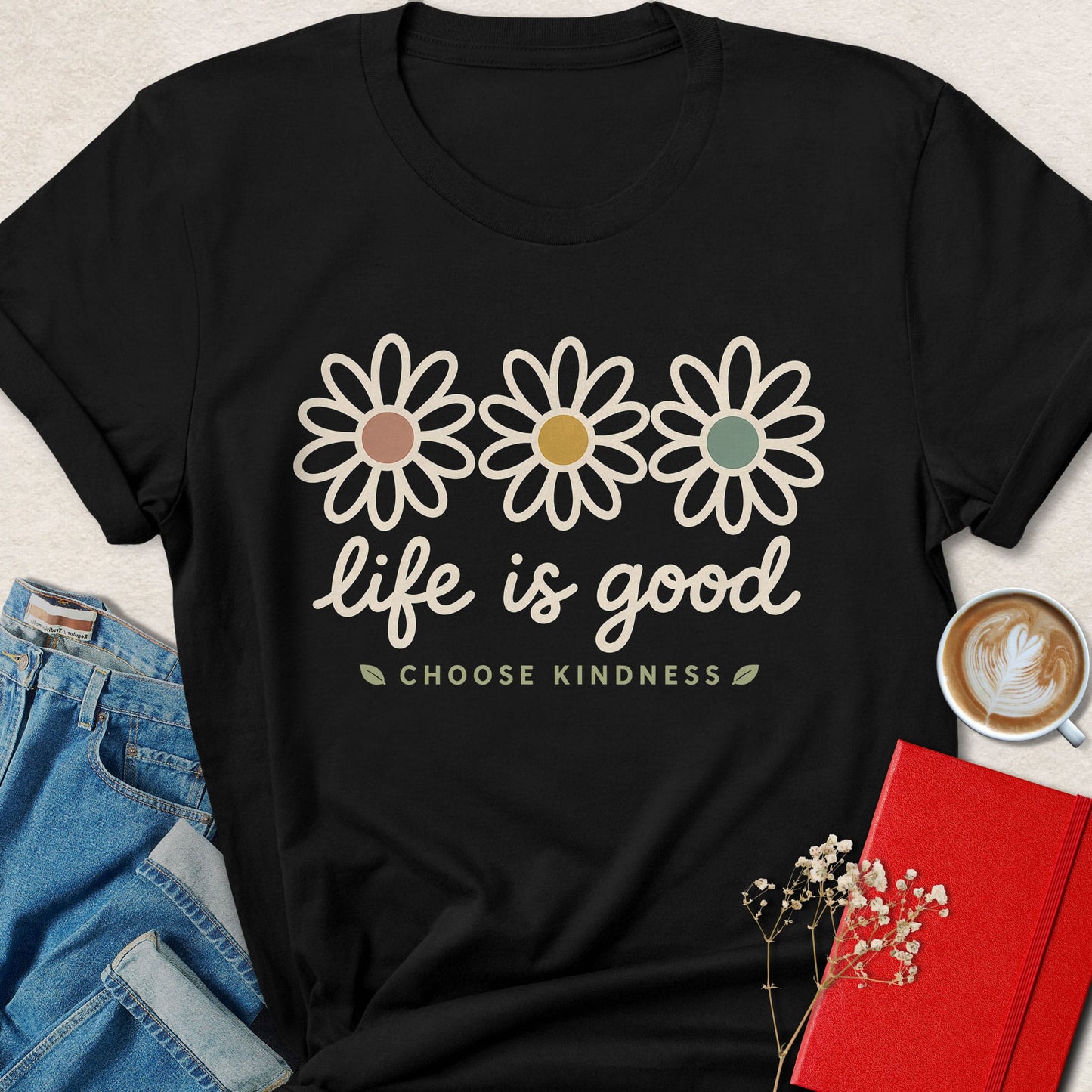 Life Is Good Daisy T-Shirt — Choose Kindness Graphic Tee