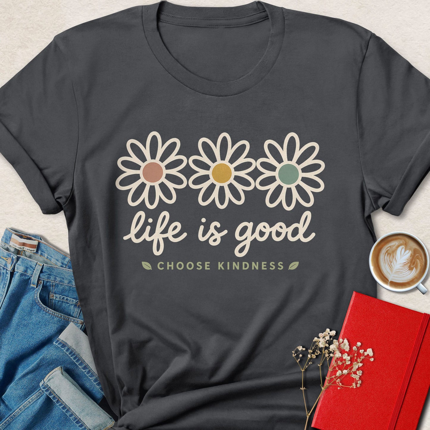 Life Is Good Daisy T-Shirt — Choose Kindness Graphic Tee