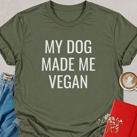 Olive green T-shirt with 'MY DOG MADE ME VEGAN' front print