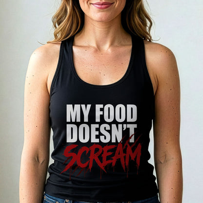 Vegan Tank Top My Food Doesnt Scream Animal Rights T-shirt