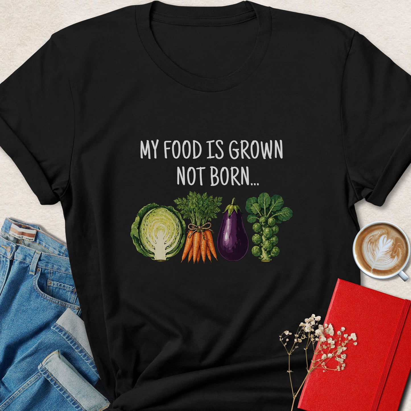 My Food Is Grown Not Born — Vegan T-Shirt
