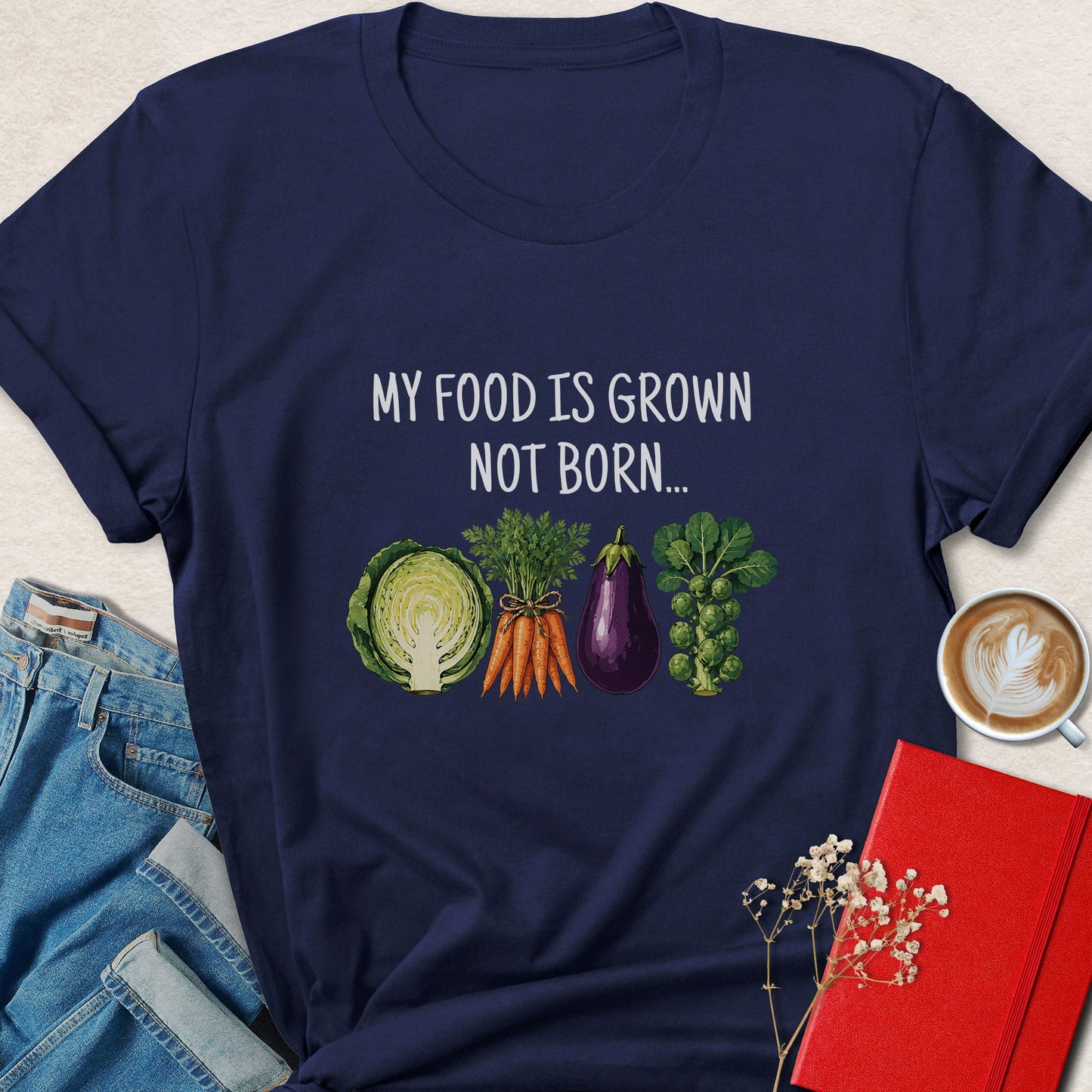 My Food Is Grown Not Born — Vegan T-Shirt
