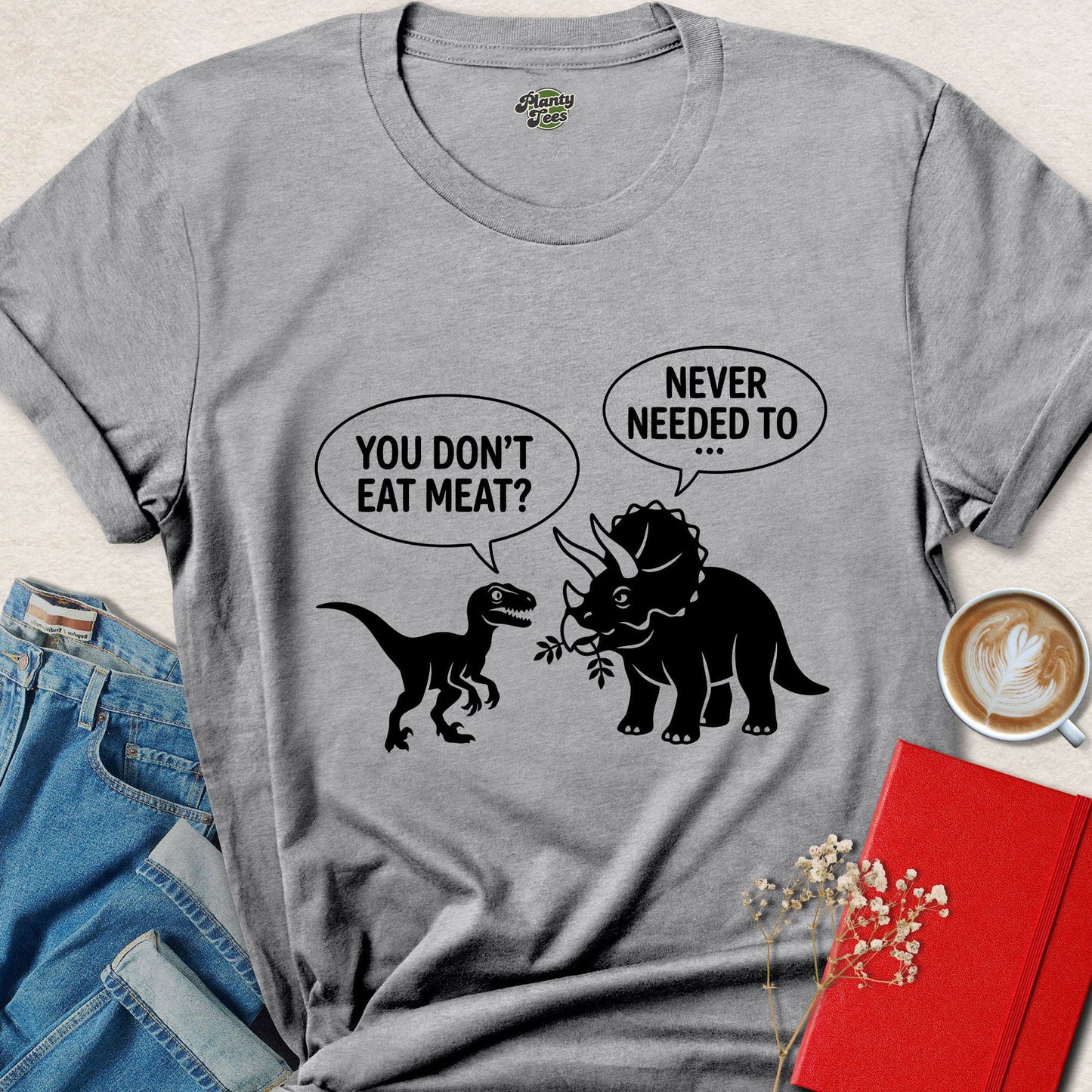 You Don’t Eat Meat Funny Vegan Dinosaur Conversation Shirt