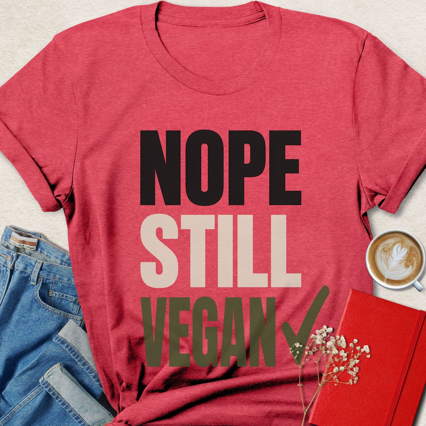 Nope Still Vegan T-Shirt