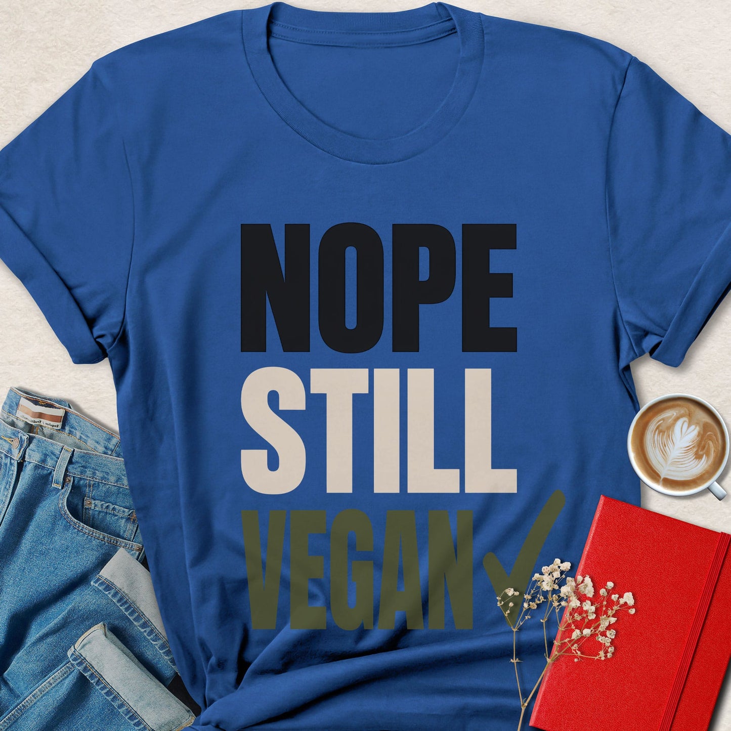 Nope Still Vegan T-Shirt