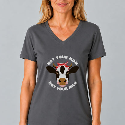 Not Your Mom Not Your Milk V-Neck Shirt