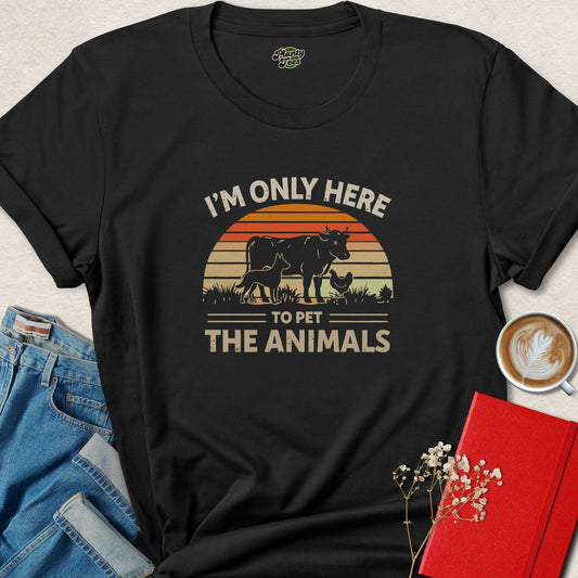 Funny Vegan Animal Lover Shirt | I'm Only Here To Pet Animals