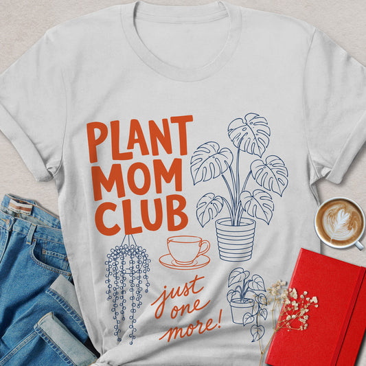 Plant Mom Club Funny Plant Lover T-Shirt