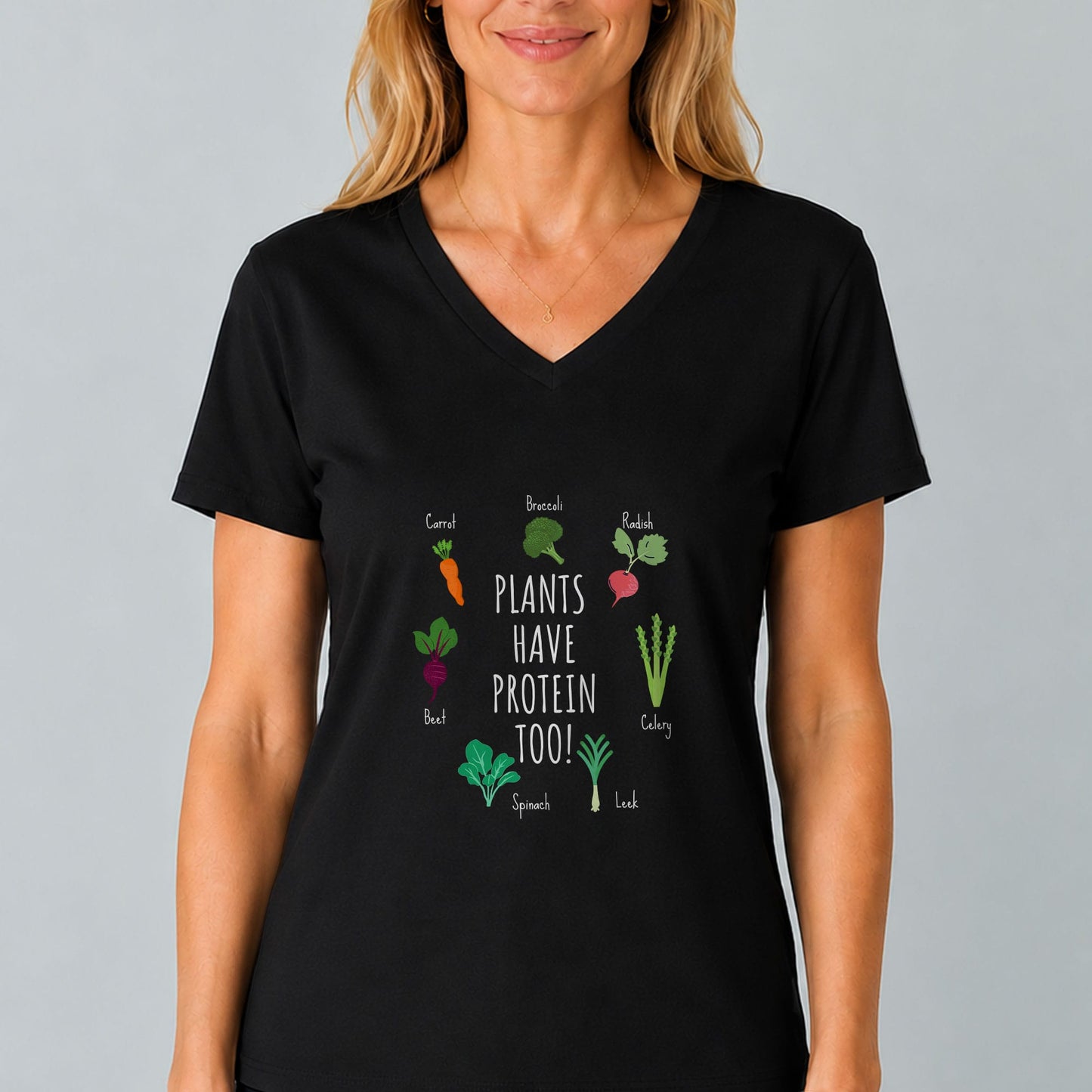 Plants Have Protein Too V-Neck T-Shirt