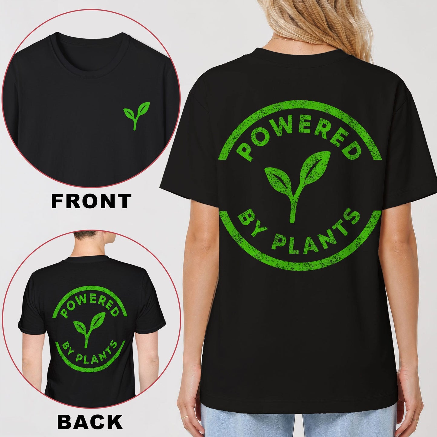 Powered By Plants - Green -  Back Print T-Shirt