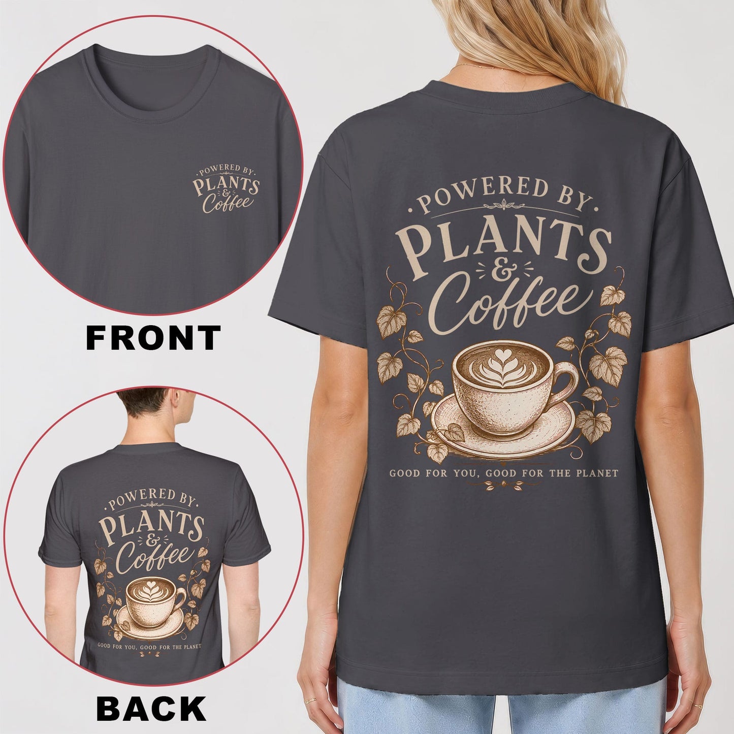 Powered by Plants & Coffee Back Print T-Shirt
