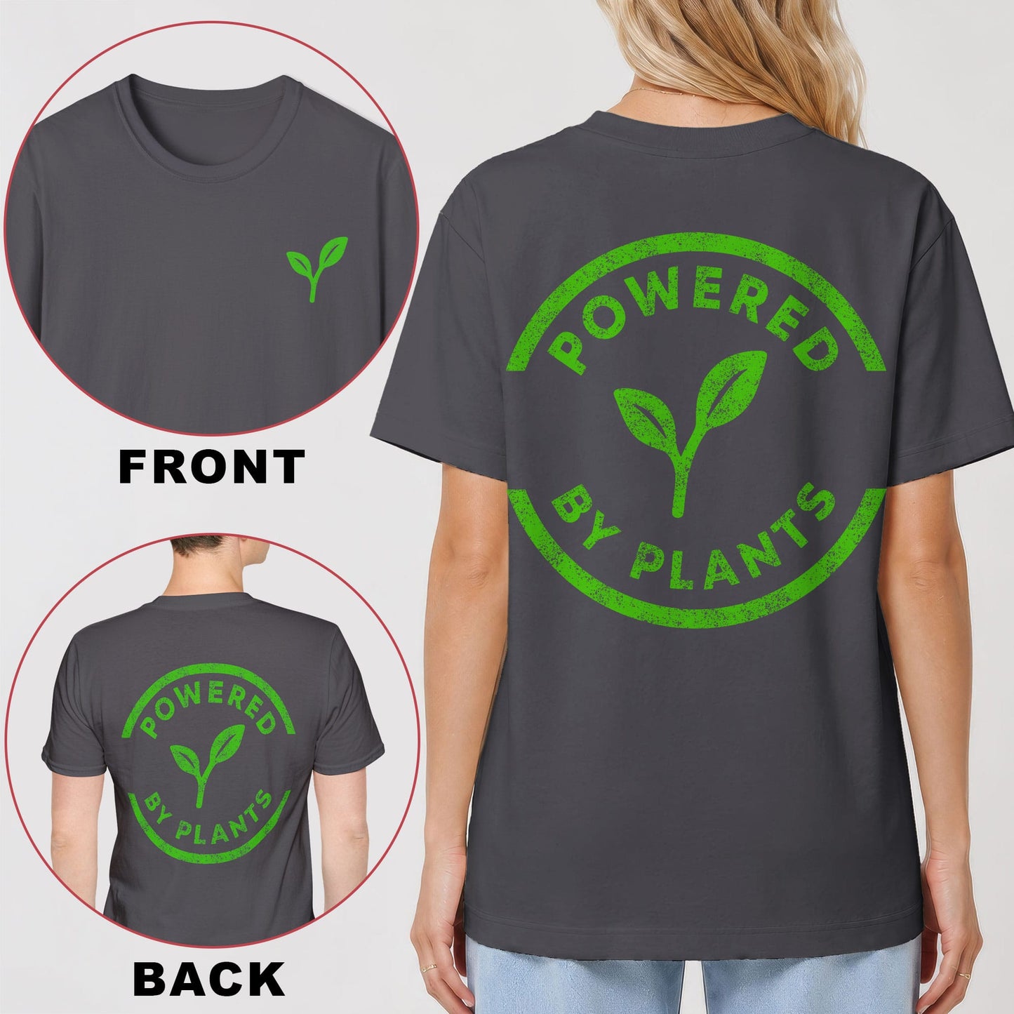 Powered By Plants - Green -  Back Print T-Shirt