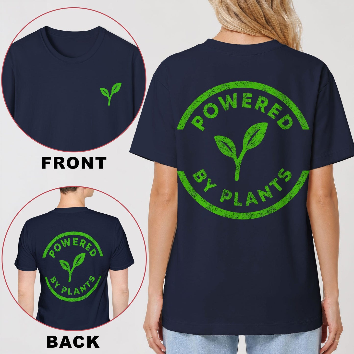 Powered By Plants - Green -  Back Print T-Shirt