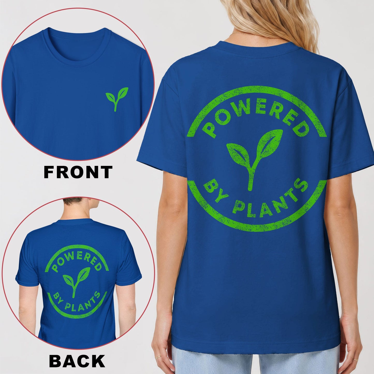 Powered By Plants - Green -  Back Print T-Shirt