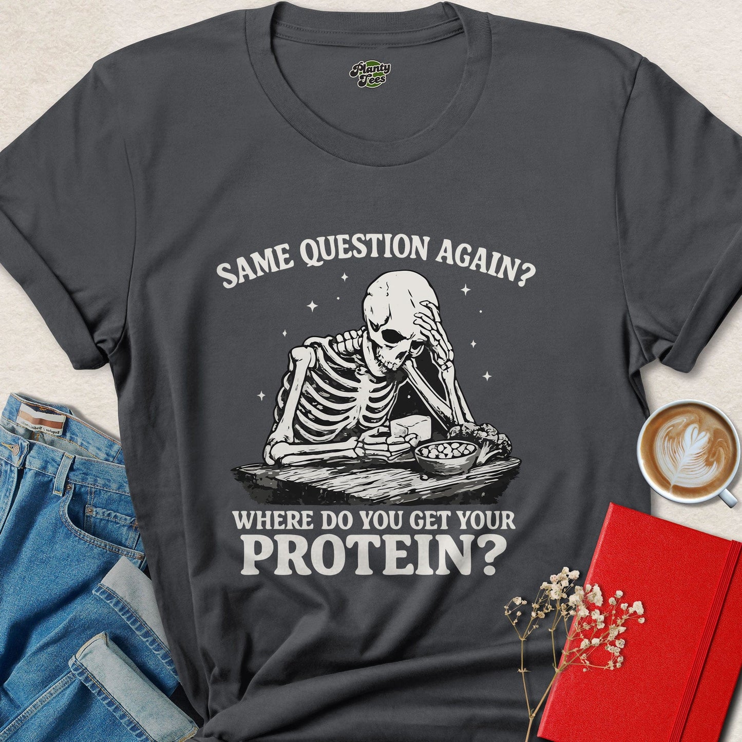 Funny Vegan Skeleton Protein Question Shirt | Vegan Humor Tee