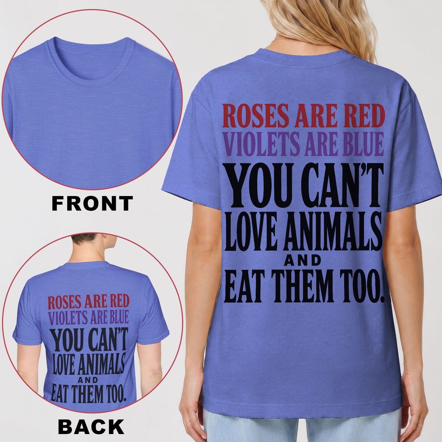 Roses Are Red, You Can’t Love Animals and Eat Them Too Back Print T-Shirt