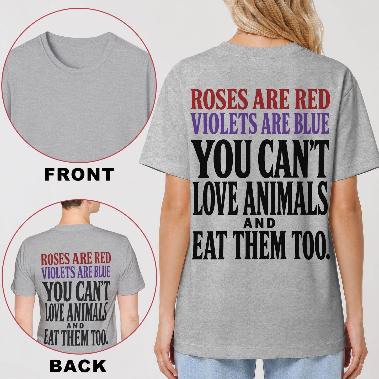 Roses Are Red, You Can’t Love Animals and Eat Them Too Back Print T-Shirt