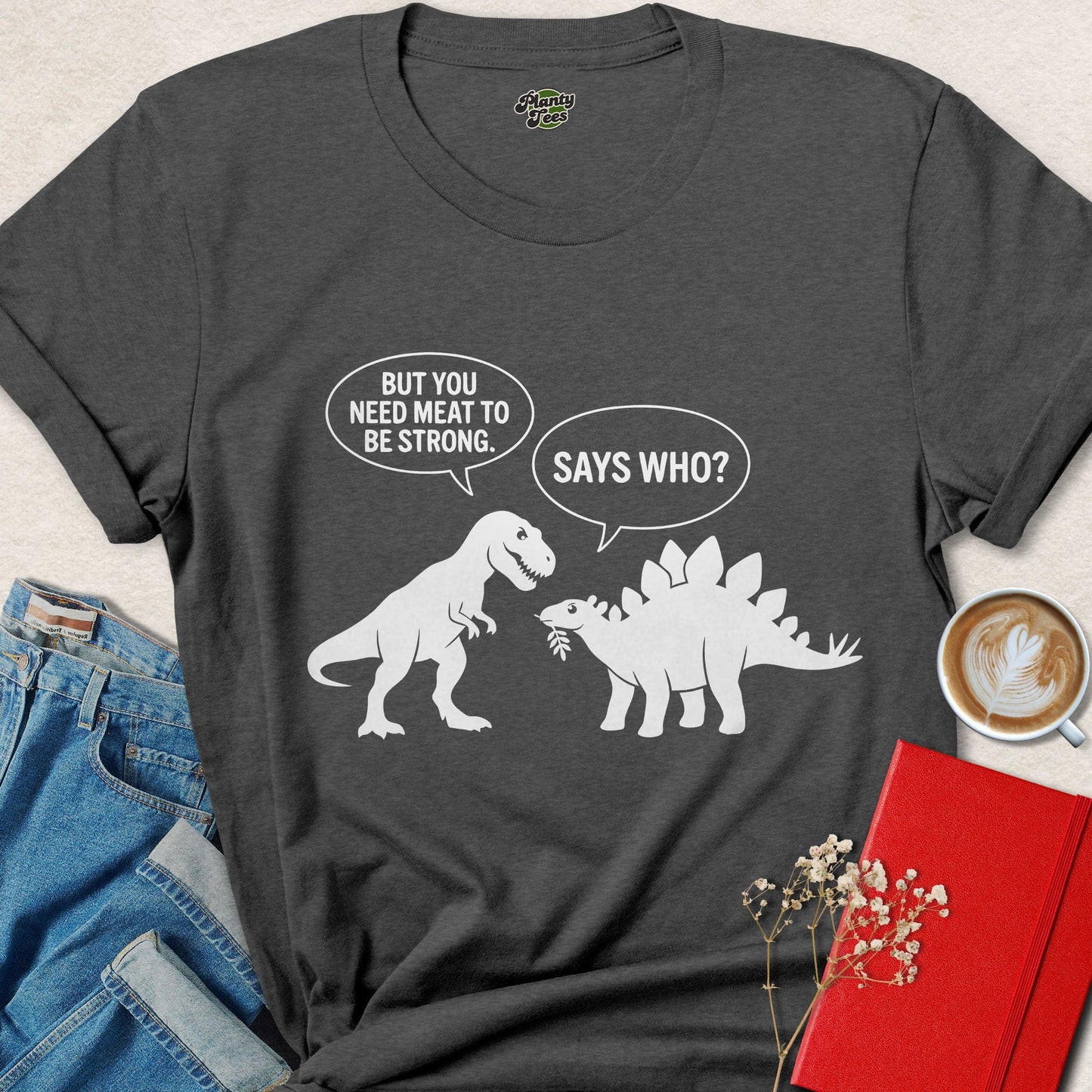 You Need Animal Protein To Be Strong Funny Vegan Dinosaur Shirt