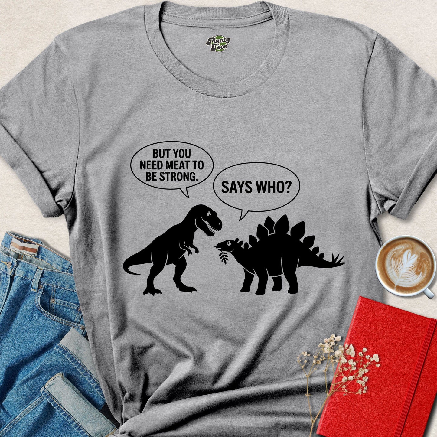 You Need Animal Protein To Be Strong Funny Vegan Dinosaur Shirt