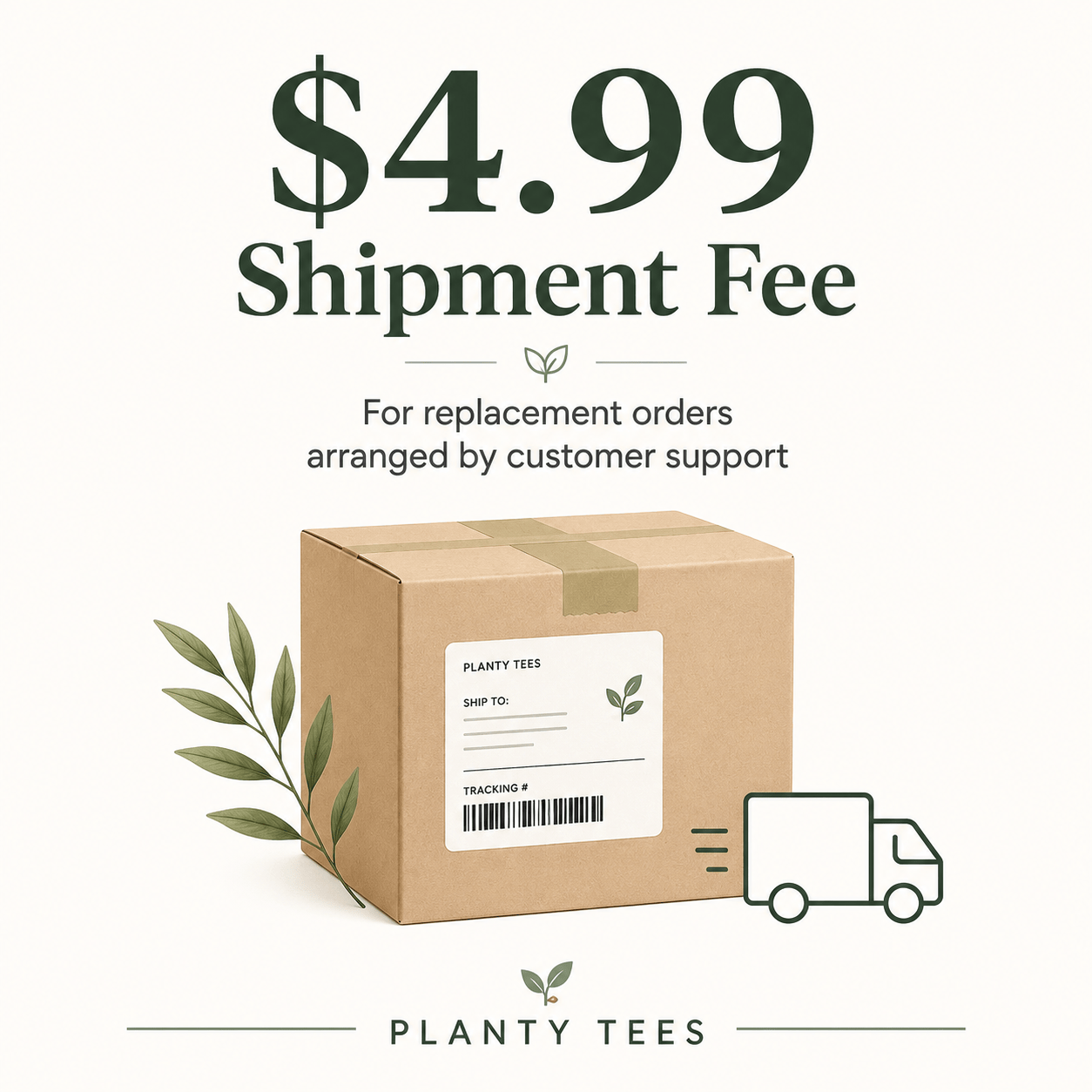 $4.99 Shipment Fee
