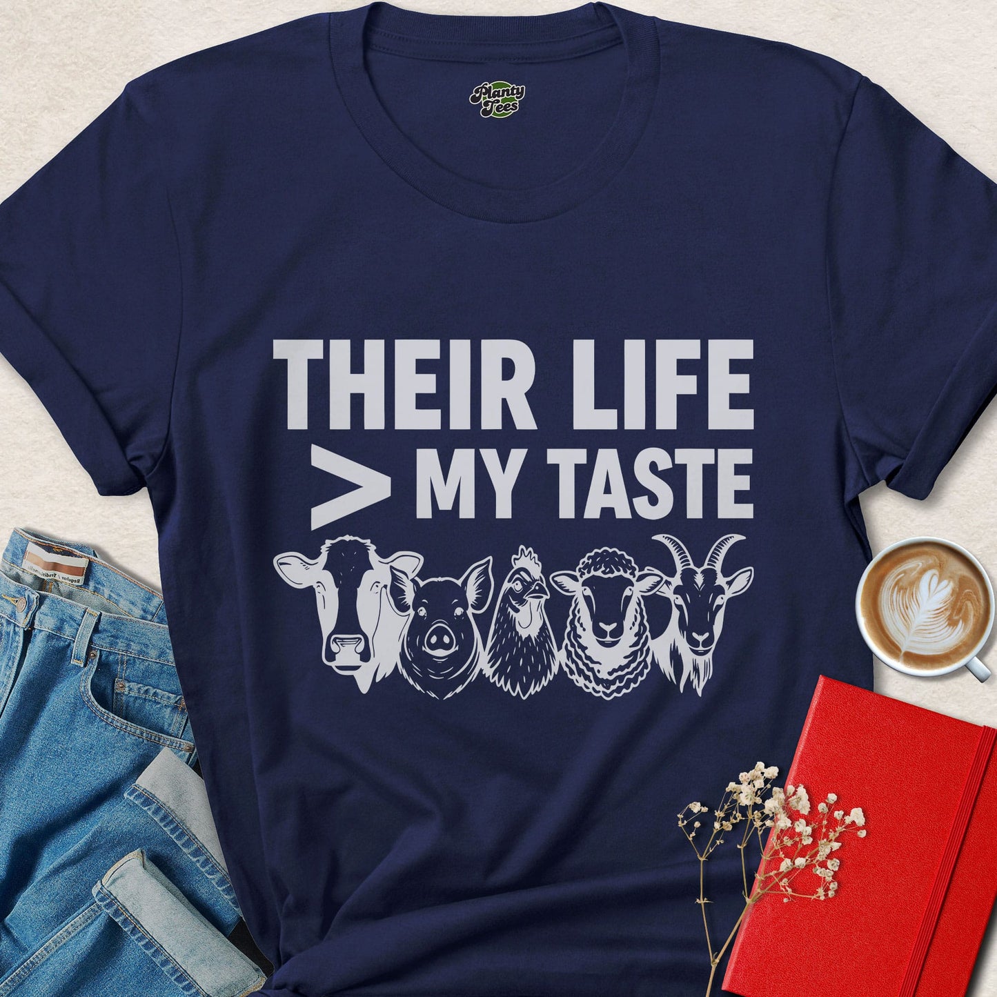 Their Life Over My Taste Vegan Animal Rights Shirt