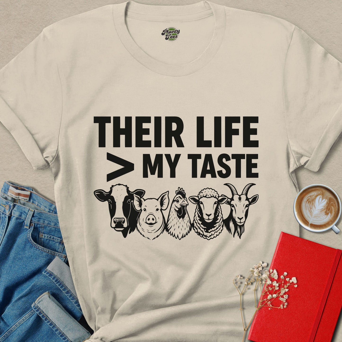 Their Life Over My Taste Vegan Animal Rights Shirt