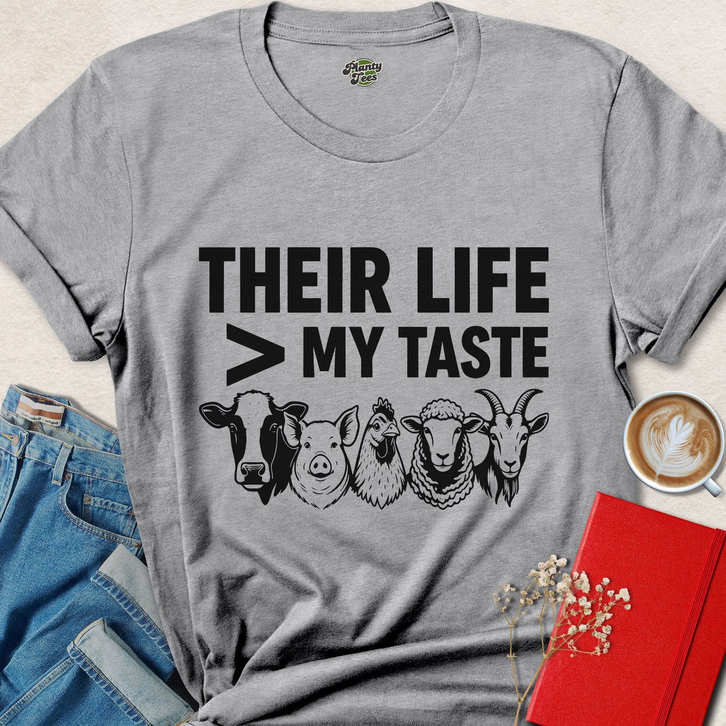 Their Life Over My Taste Vegan Animal Rights Shirt