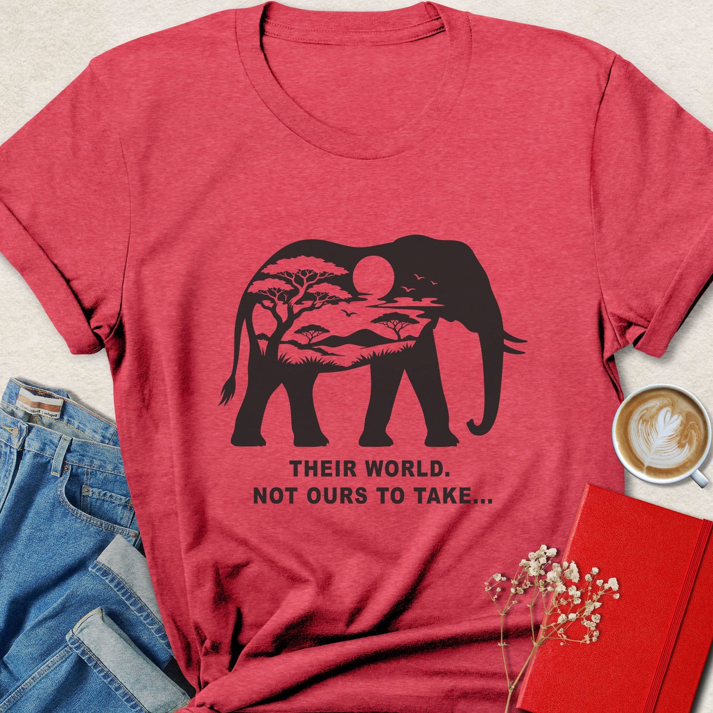 Their World Not Ours to Take Elephant Wildlife T-shirt