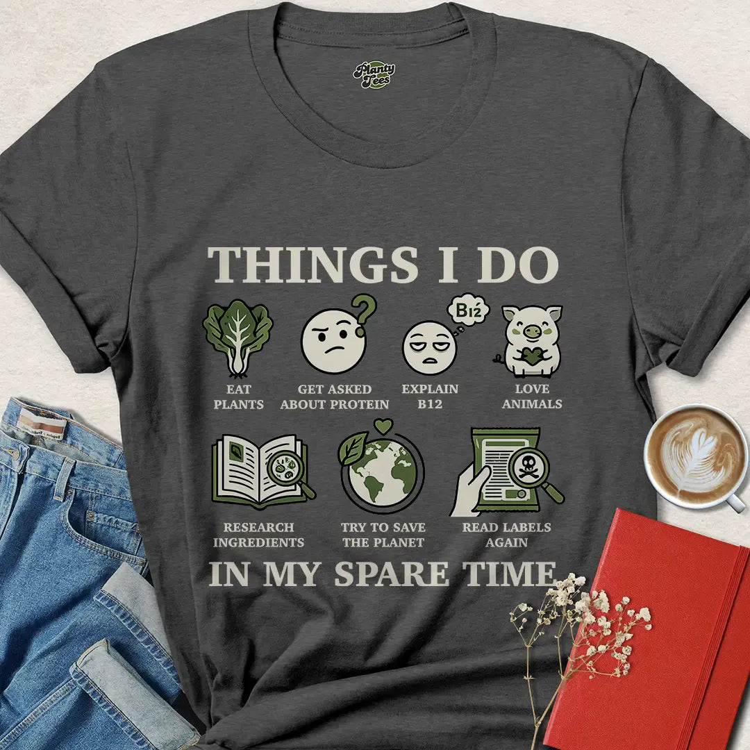 Things I Do Vegan Tee – Funny Eco Activist Shirt for Plant Lovers