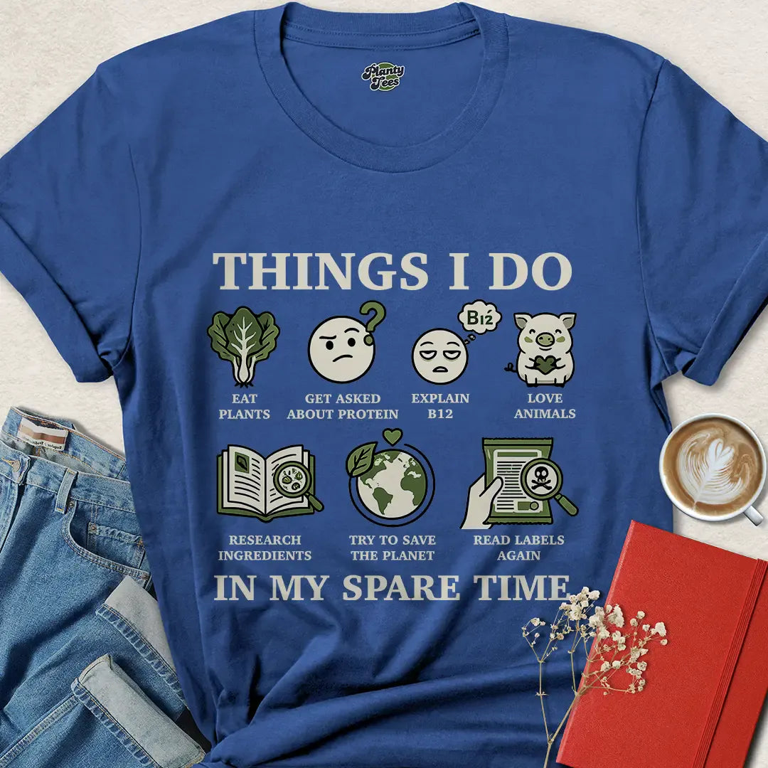 Things I Do Vegan Tee – Funny Eco Activist Shirt for Plant Lovers
