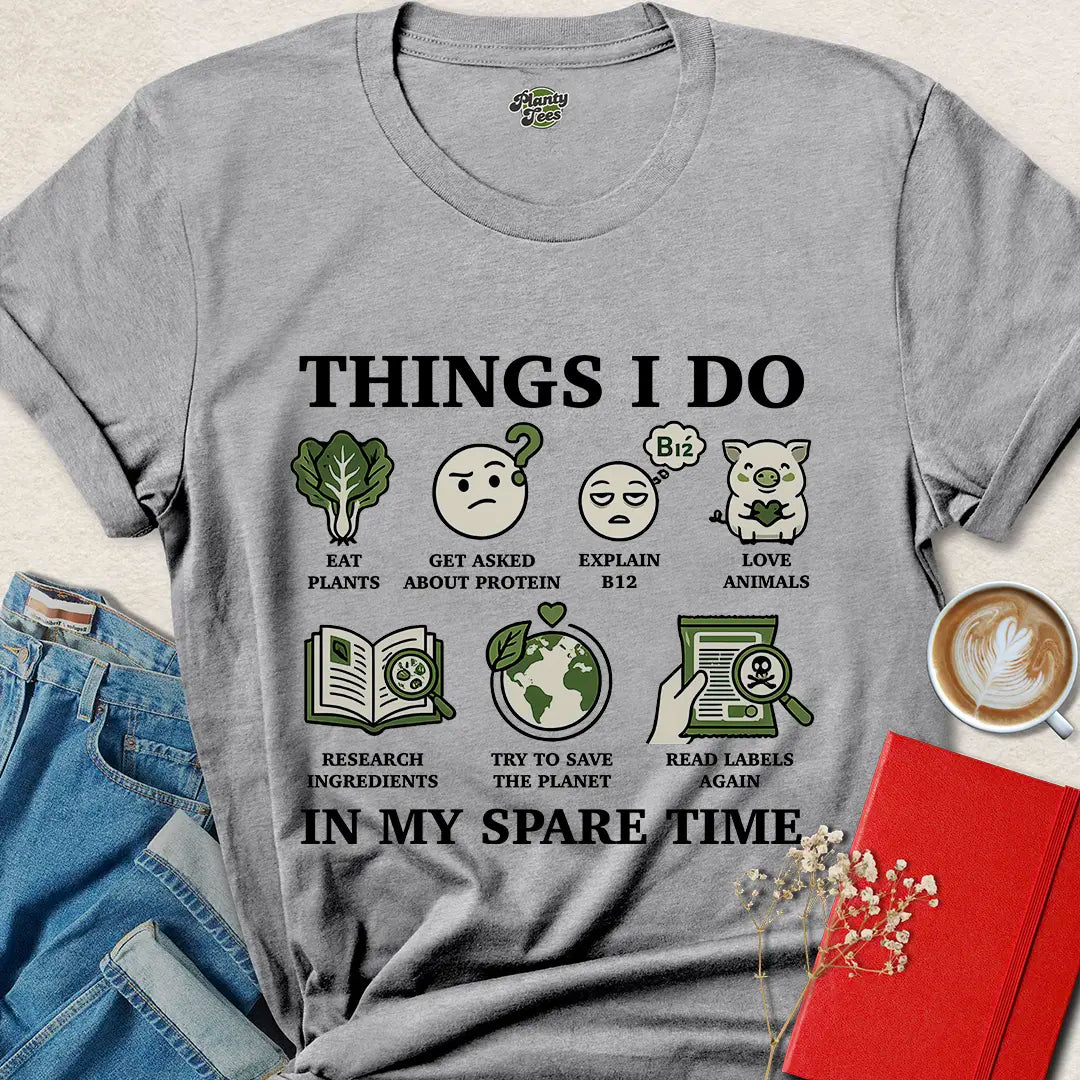 Things I Do Vegan Tee – Funny Eco Activist Shirt for Plant Lovers