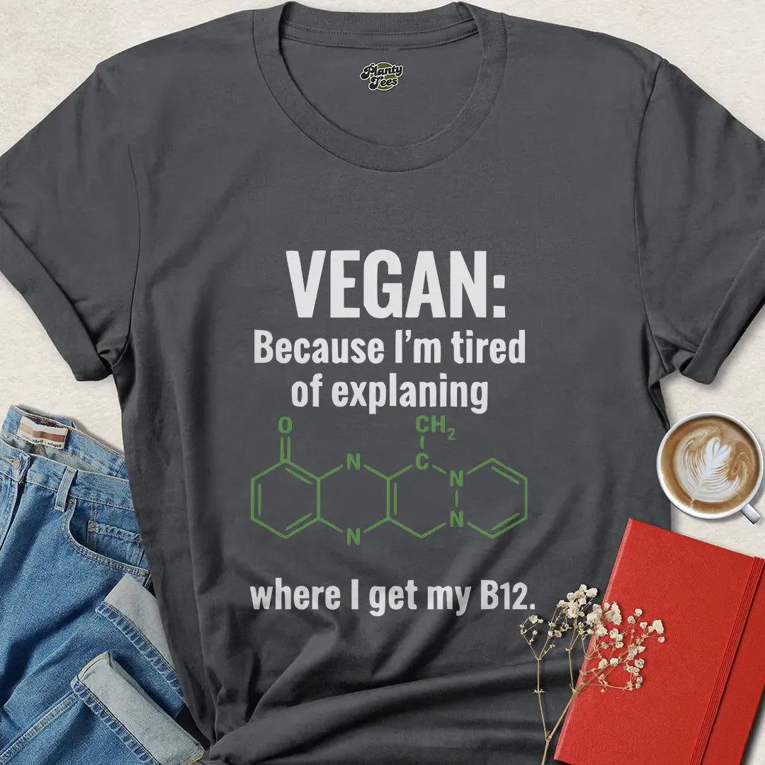 Vegan B12 Shirt – Science-Backed Funny Tee for Plant-Based Pride
