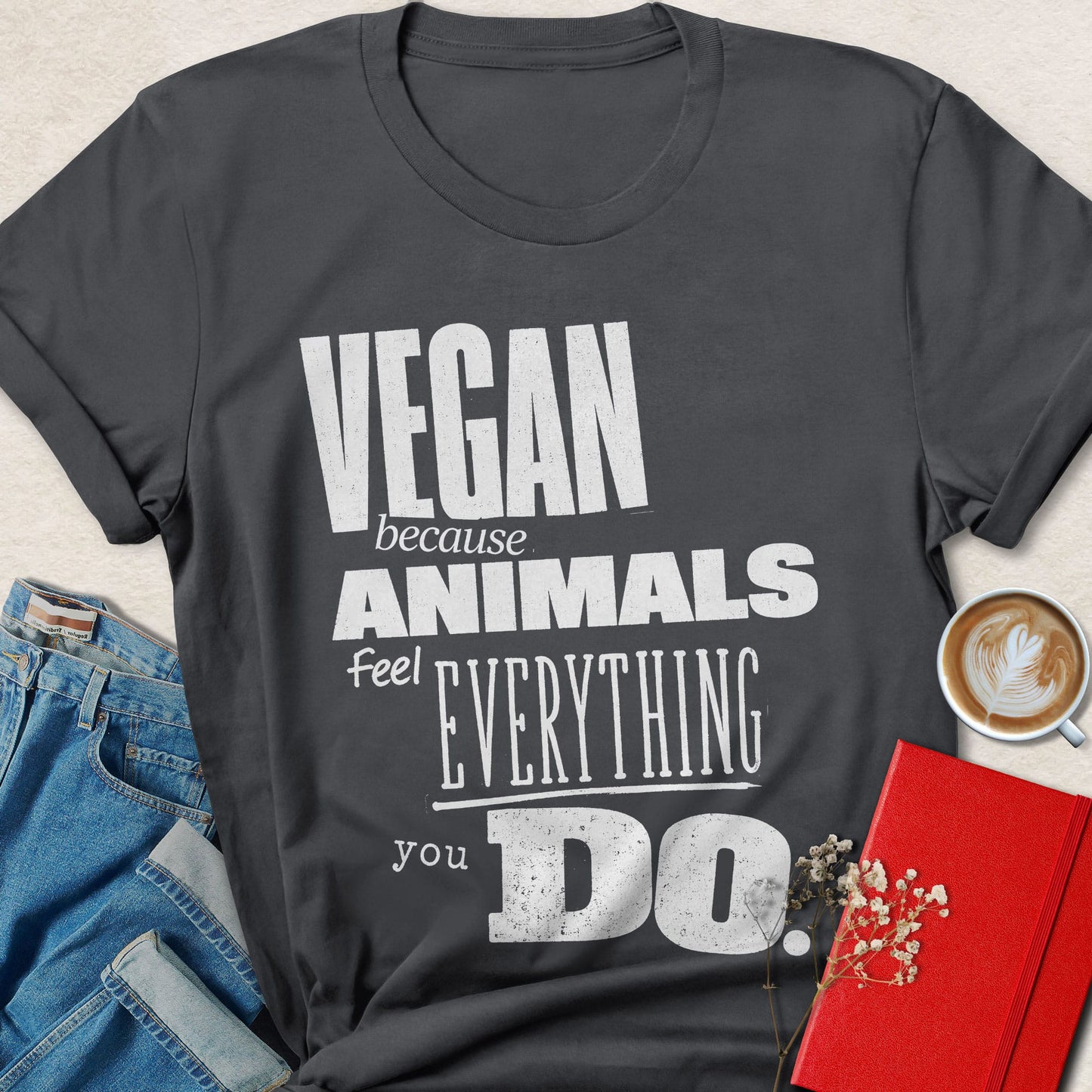 Animals Feel Everything Vegan Statement T-Shirt