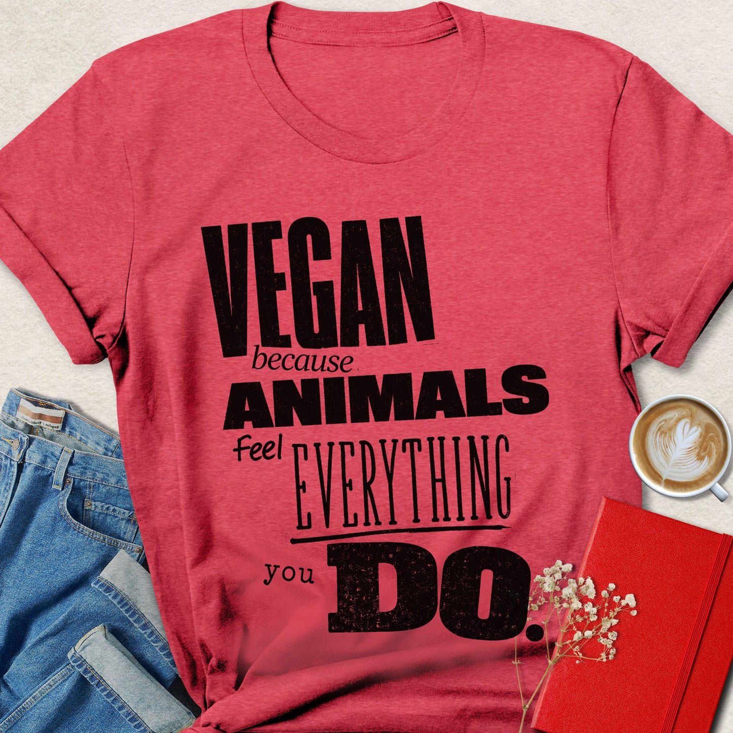 Animals Feel Everything Vegan Statement T-Shirt